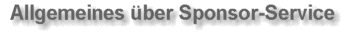 Allgemeines &uuml;ber Sponsor-Service