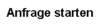 Anfrage starten